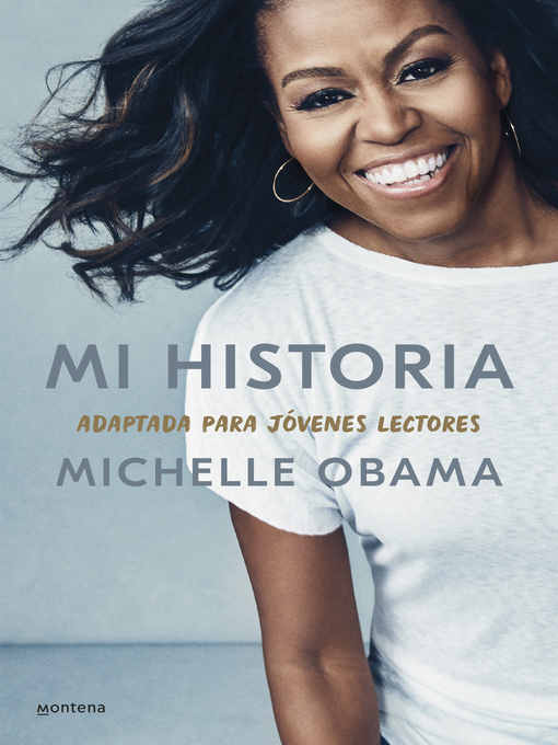 Title details for Mi historia, adaptada para jóvenes lectores by Michelle Obama - Available